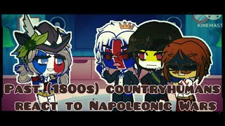 Past (1800s) countryhumans react to Napoleonic Wars