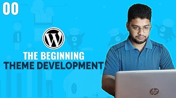 The Beginning | WordPress Theme Development Tutorial Bangla | Part 00