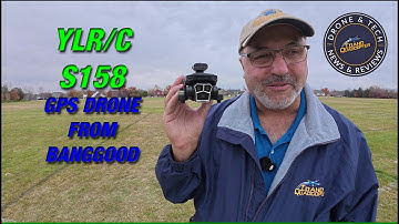 Banggood YLR/C S158 GPS Drone Flight Review and Unboxing