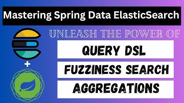 Spring Boot ElasticSearch using Spring Data | Query DSL | Fuzziness | Aggregations