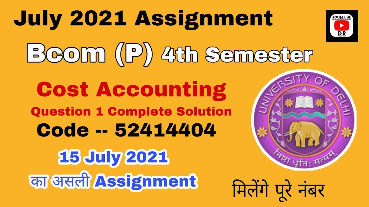 DU-SOL Cost Accounting Assignment। Complete Question 1 Solutions। ABE July 2021