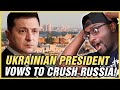 Ukraine President Zelensky Vows To Crush Russia - REACTION