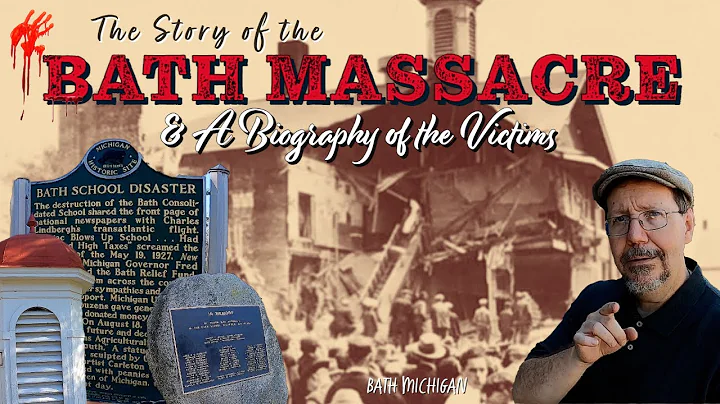 The Story of the Bath Massacre & A Biography of the Victims - Bath, Michigan
