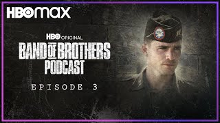 Band of Brothers Podcast | Episode 3 'Carentan' with Capt. Dale Dye & Matthew Settle | HBO Max