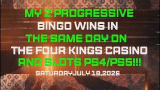 My 2 Progressive Bingo Win in The Same Day on The Four Kings Casino and Slots PS4/PS5 in 2026!