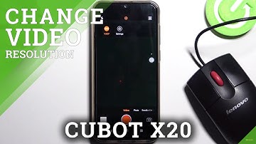 How to Change Video Resolution on CUBOT X20 – Set Up Video Resolution\
