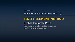 The Pure Dirichlet Problem - Lesson 1 - Part 1