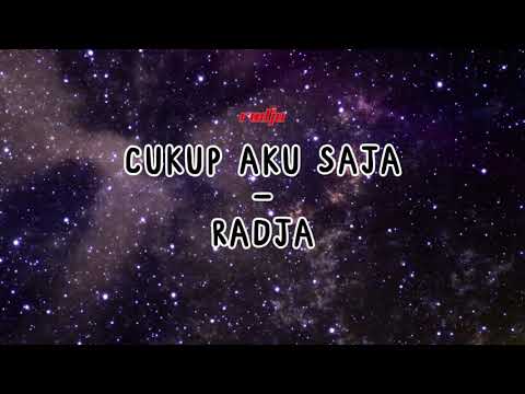 CUKUP AKU SAJA - RADJA (AUDIO) #radja