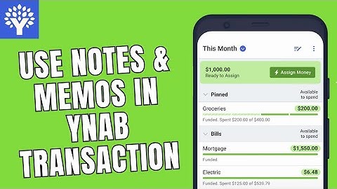 How to Use Notes and Memos in YNAB Transaction 2025?