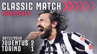 Juventus 2-1 Torino | Andrea Pirlo Scores Last Minute Derby Winner! | Classic Match Highlights