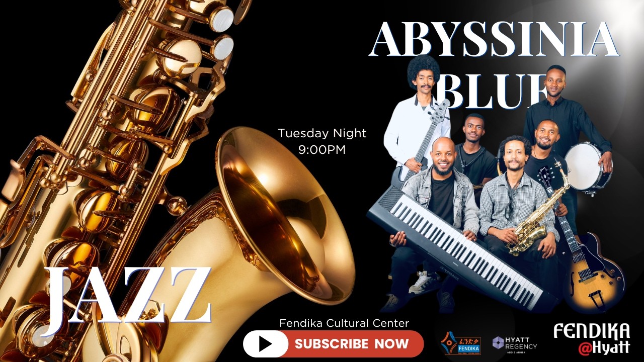 የፈንድቃ በሃያት የማክሰኞ ሙዚቃ ምሽት - Fendika@Hyatt Tuesday Jazz Night - Music show with Abyssinia Blue