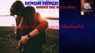 Namanga Iwui Ngayin Khavai Raingam Shinglai