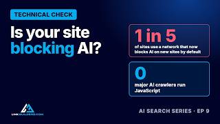 Is Your Site Blocking AI Crawlers, JavaScript and Freshness