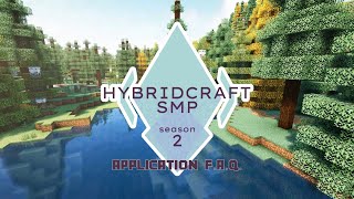 Hybridcraft SMP Season 2 Application FAQ