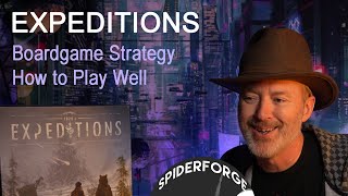 Expeditions - Boardgame Strategy Tips and How to Play Well in 15 min