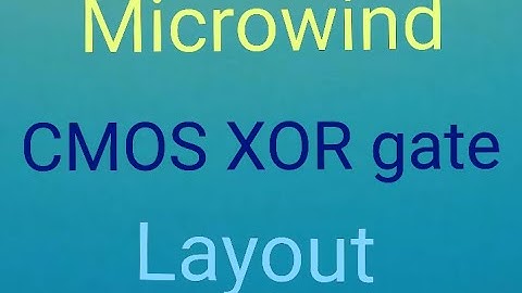 Design of cmos XOR gate layout in Microwind