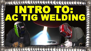 TIG Welding for Beginners: Intro to AC with Kevin Caron | TIG Time