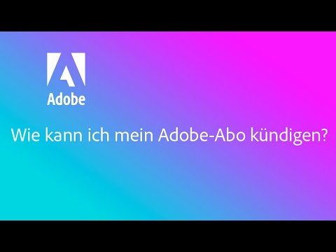 Wie kann ich mein Adobe-Abo kündigen?