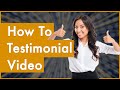 How To Make A Great Customer Testimonial Video For Your Business
