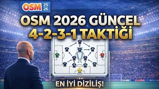 OSM 2026 Güncel Sağlam 4-2-3-1 Taktiği!