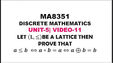 A PROBLEM ON LATTICES | DISCRETE MATHEMATICS | UNIT-5| VIDEO-11