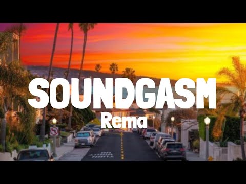  Rema - Soundgasm (Lyrics Video)