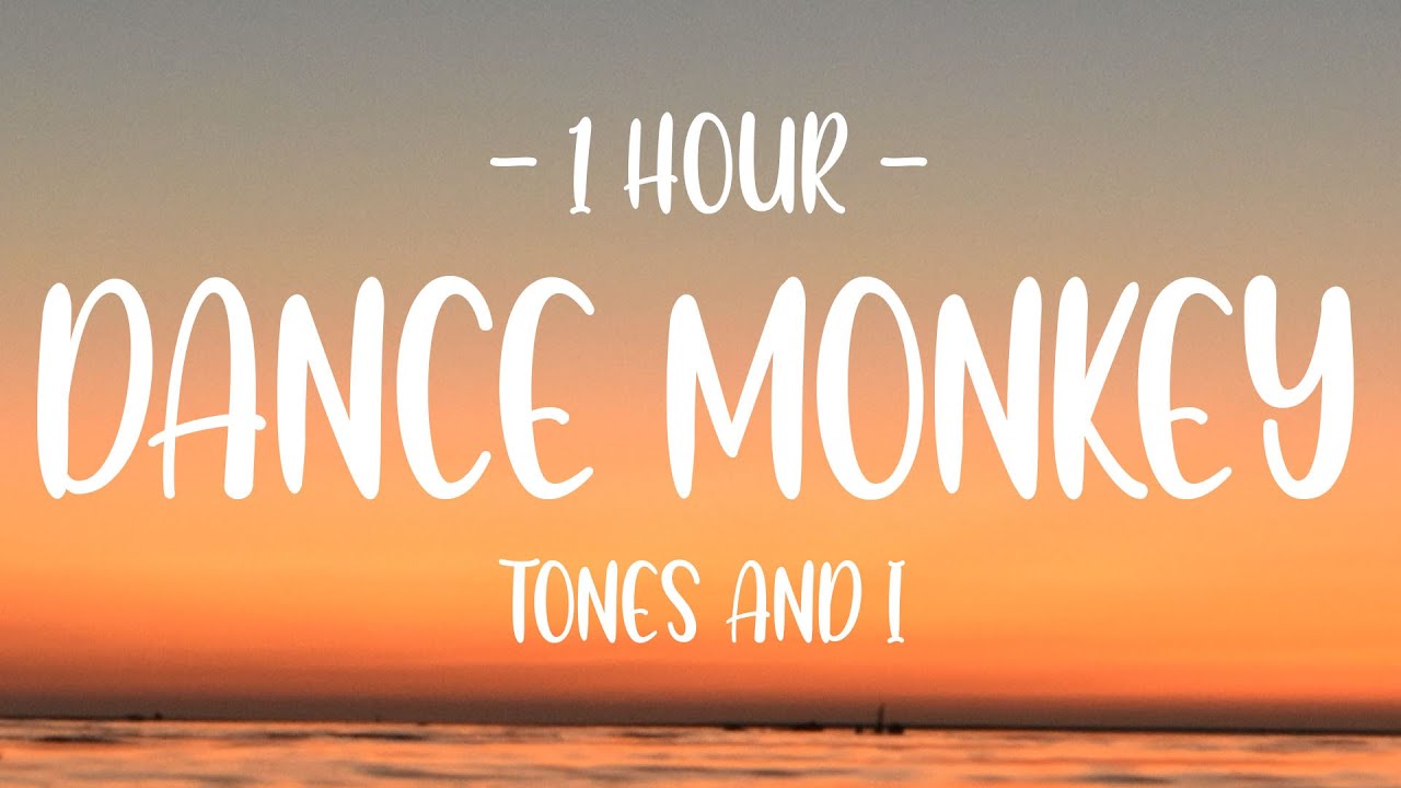 Tones and I - Dance Monkey 1 Hour 