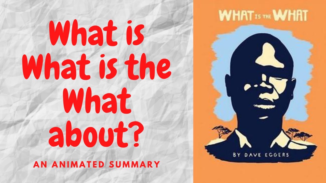 What is the What by Dave Eggers - YouTube