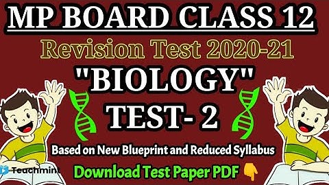 Mp Board class 12th Biology revision test 2021/test-2/ एमपी बोर्ड  12 Bio रिवीजन टेस्ट teachmint