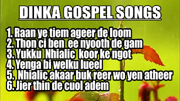 Latest Dinka Gospel Songs with Lyrics~2022