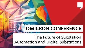 Join the OMICRON Online Conference “The Future of Substation Automation and Digital Substations”