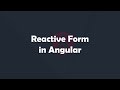 Introduction to reactive forms  angular concepts made easy  procademy classes