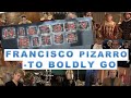 History bites   francisco pizarro to boldly go