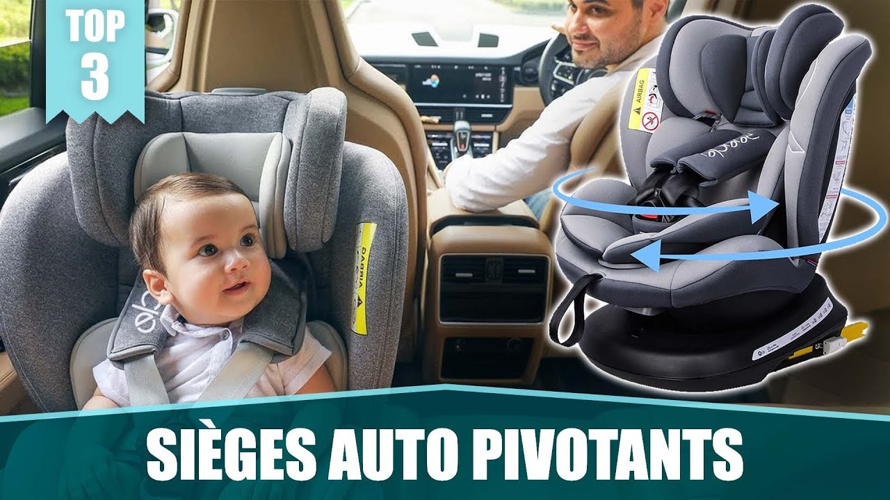 Quel est le meilleur siège auto pour enfant ?