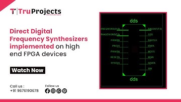 Direct Digital Frequency Synthesizers implemented on high end FPGA devices   FINAL YEAR VLSI PROJECT