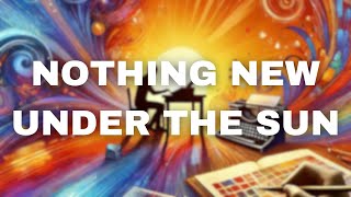 The Entanglers  Nothing New Under The Sun s