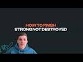 Webinar: Finish Strong Not Destroyed