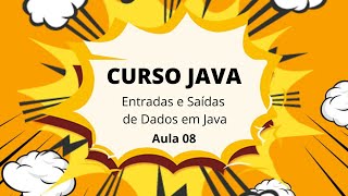 Programação com Java | Entradas e Saídas de Dados  | Coffee Tag 08