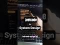 Link in pinned comment..                                   This is LeetCode… but for System Design 🤯