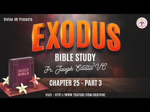 Bible Study on Exodus: Chapter 25 Part 3