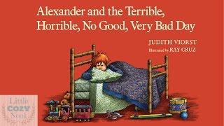 Alexander, and the Terrible, Horrible, No Good, Very Bad Day -- Books for Kids Read Aloud!