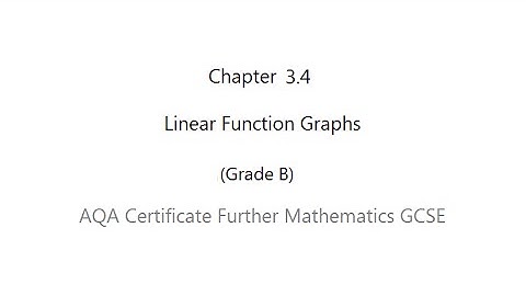 AQA Certificate Further Mathematics GCSE: Chapter 3.4 Linear Function Graph (Grade B)
