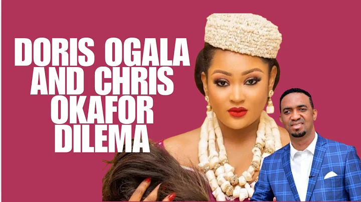Doris Ogala and Chris Okafor Dilema | Man of God?