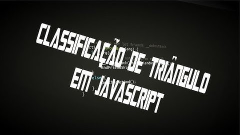 Classificação de um triangulo com Javascript