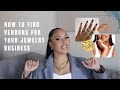 HOW TO FIND A VENDOR FOR YOUR JEWELRY BUSINESS