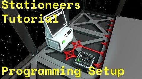 Stationeers Tutorial: Programming Setup
