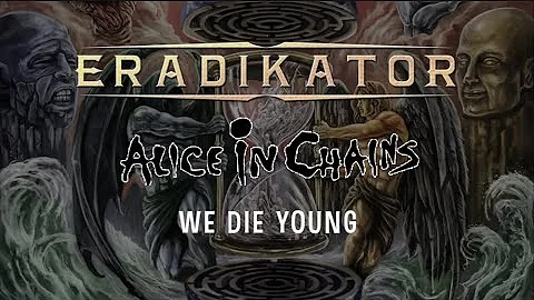 Eradikator - We Die Young Cover