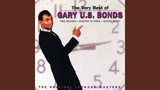 Not Me - Gary U.S. Bonds