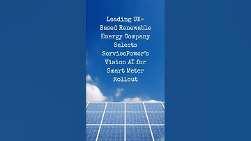Leading UK-Based Renewable Energy Company Selects ServicePower