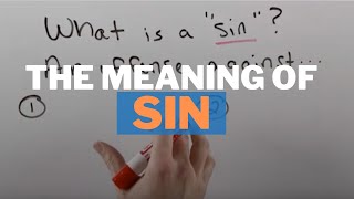 The Meaning of "Sin" in Christianity